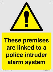 Premises are linked to police alarm